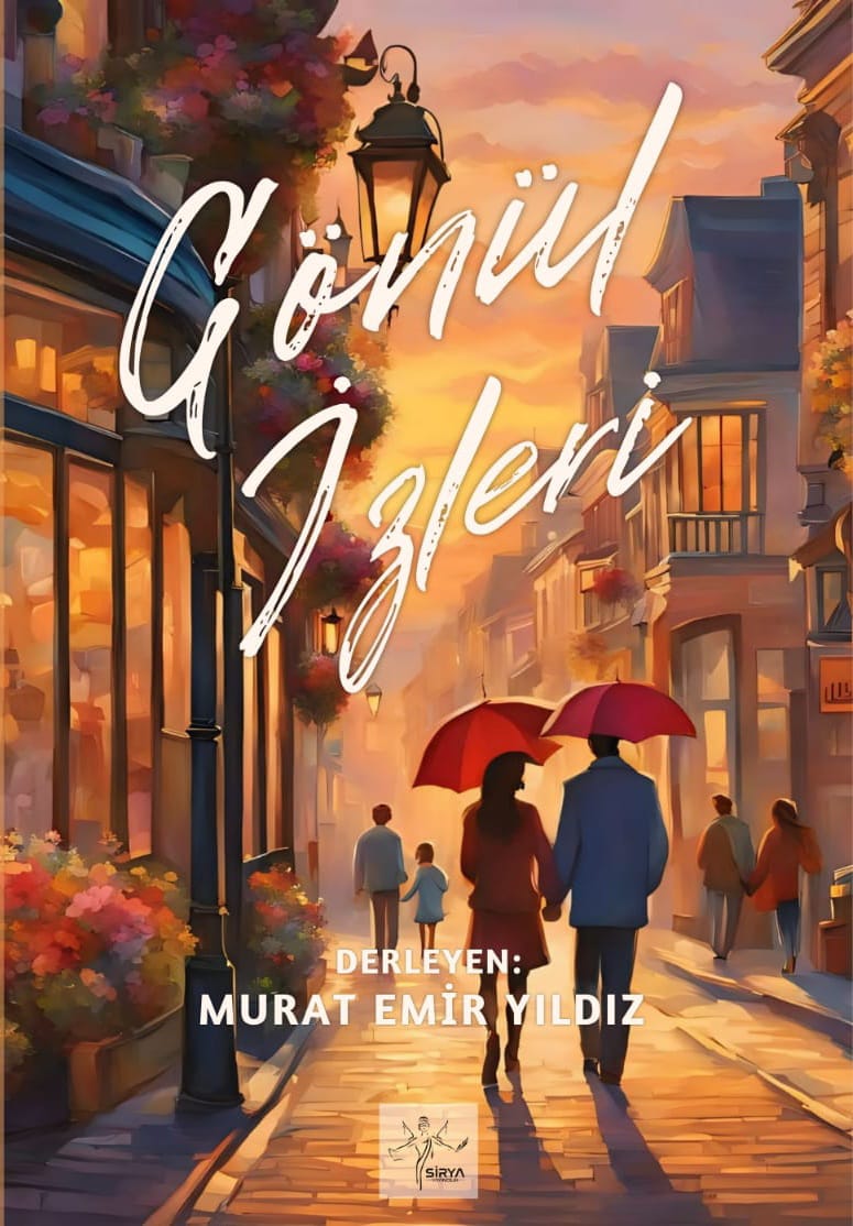 GÖNÜL İZLERİ / MURAT EMİR YILDIZ