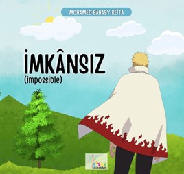 İMKANSIZ (İmpossible) / MOHAMMED BABASY KEİTA