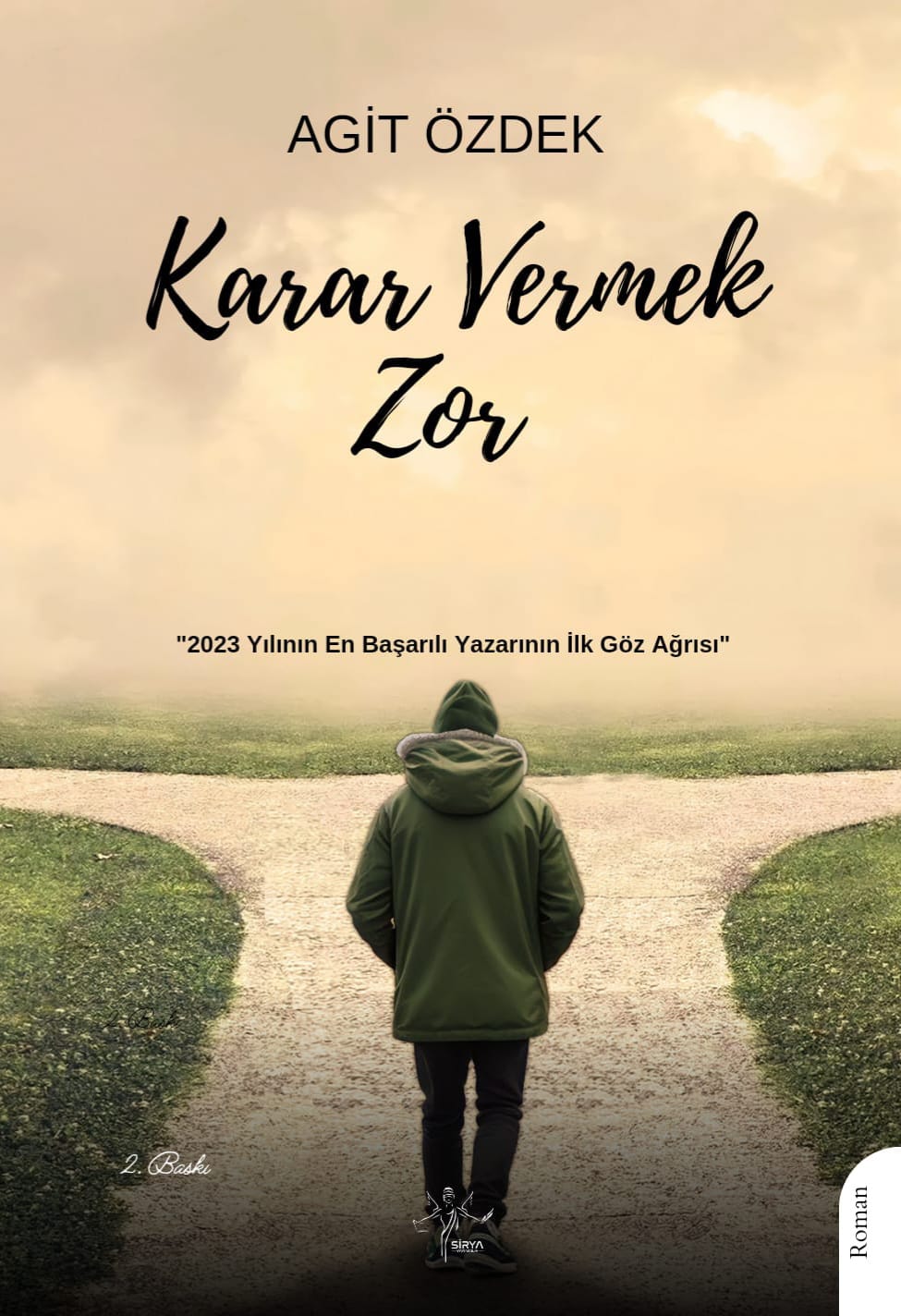 KARAR VERMEK ZOR / AGİT ÖZDEK 